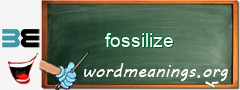 WordMeaning blackboard for fossilize